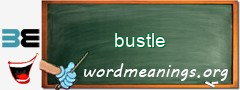 WordMeaning blackboard for bustle